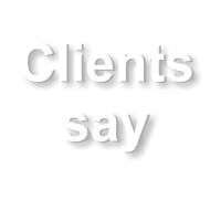 CLIENTS SAY