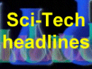 Sci-Tech headlines
